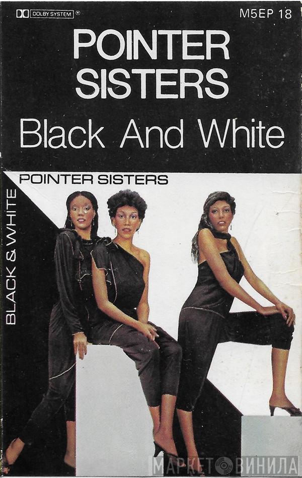  Pointer Sisters  - Black And White