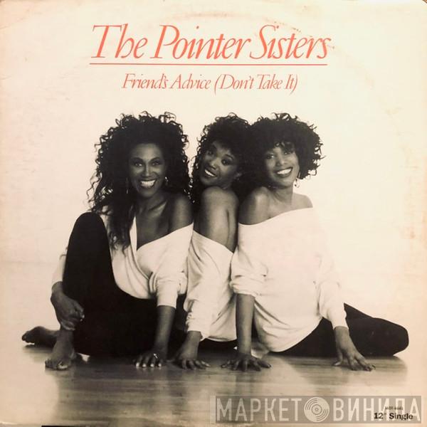 Pointer Sisters - Friends' Advice (Don't Take It)