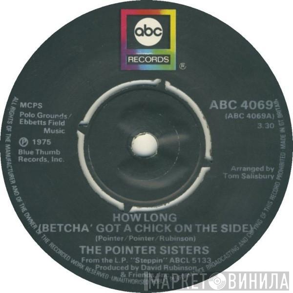 Pointer Sisters - How Long (Betcha' Got A Chick On The Side)