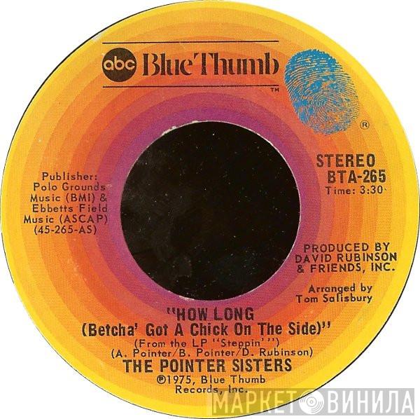 Pointer Sisters - How Long (Betcha' Got A Chick On The Side)