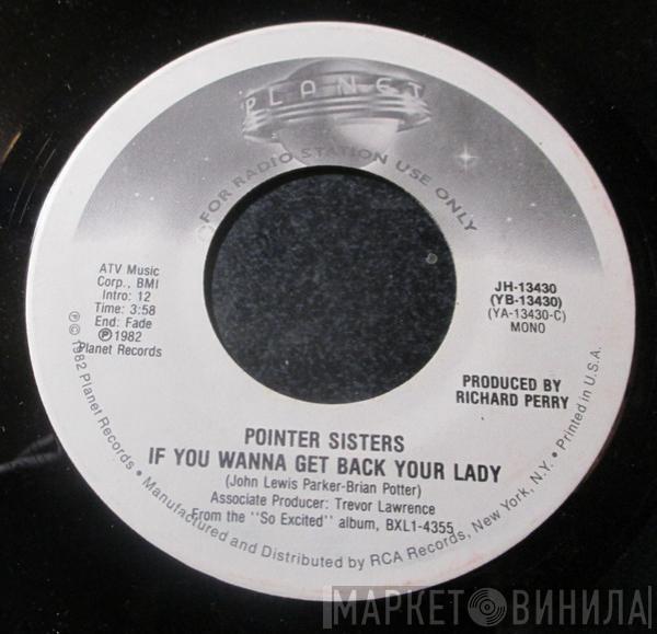 Pointer Sisters - If You Wanna Get Back Your Lady