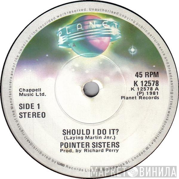 Pointer Sisters - Should I Do It? / Sweet Lover Man
