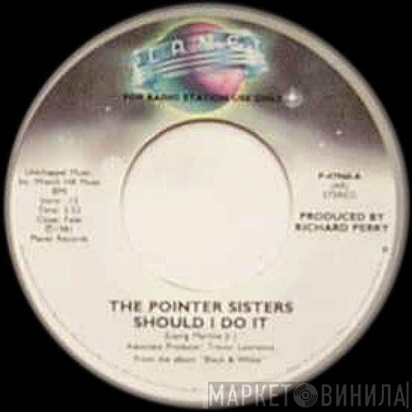  Pointer Sisters  - Should I Do It