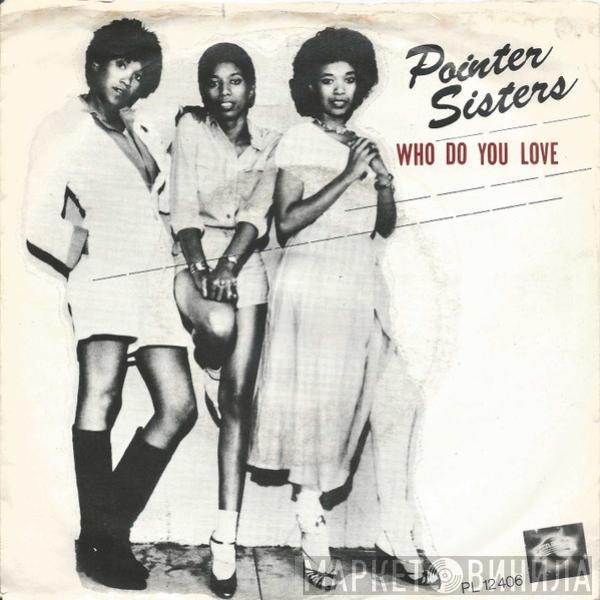 Pointer Sisters - Who Do You Love