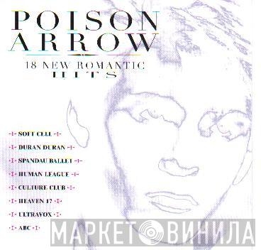 - Poison Arrow (18 New Romantic Hits)