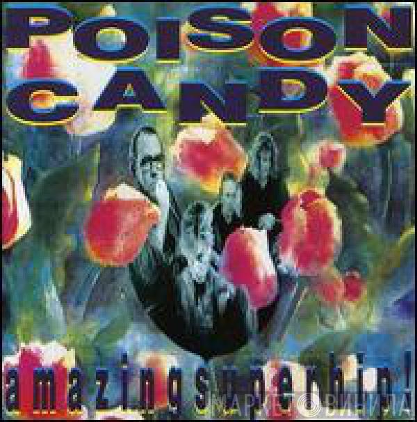 Poison Candy - Amazing Super Hip!