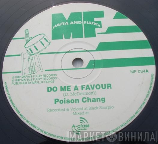 Poison Chang, Mafia & Fluxy - Do Me A Favour / Weather Check