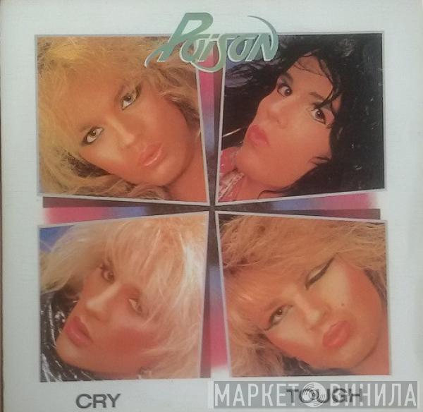 Poison  - Cry Tough