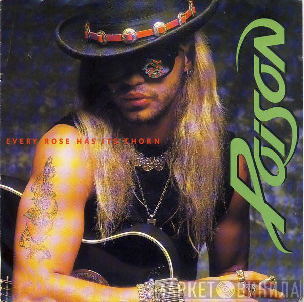 Poison  - Every Rose Has Its Thorn