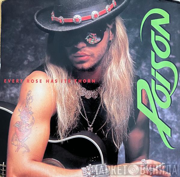 Poison  - Every Rose Has Its Thorn