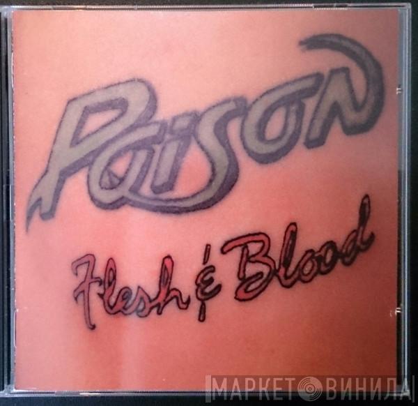  Poison   - Flesh & Blood