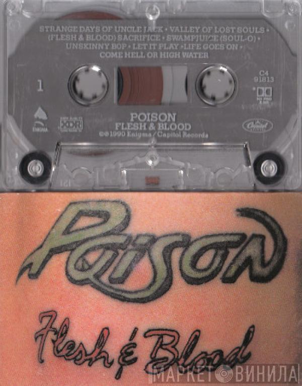 Poison  - Flesh & Blood