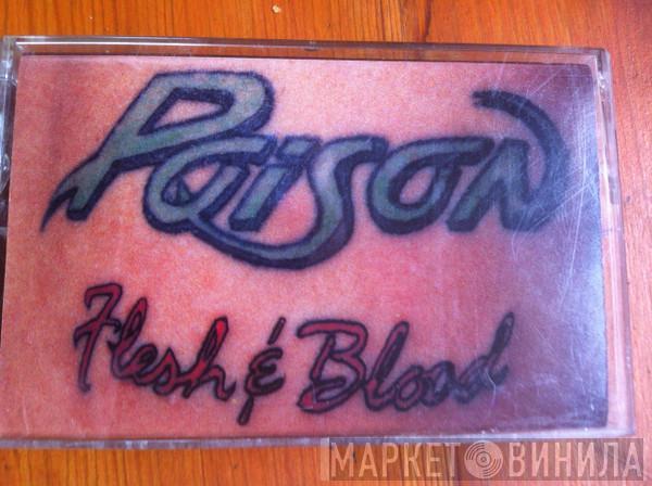  Poison   - Flesh & Blood