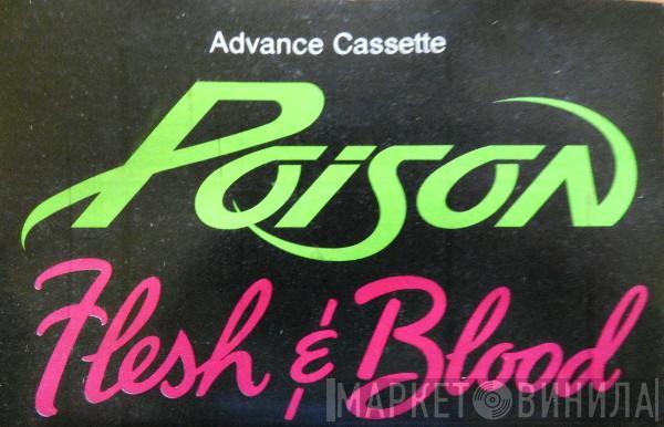  Poison   - Flesh & Blood