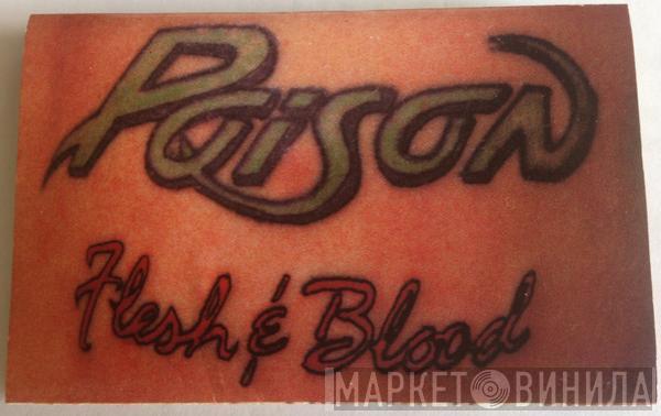  Poison   - Flesh & Blood