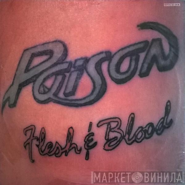  Poison   - Flesh & Blood