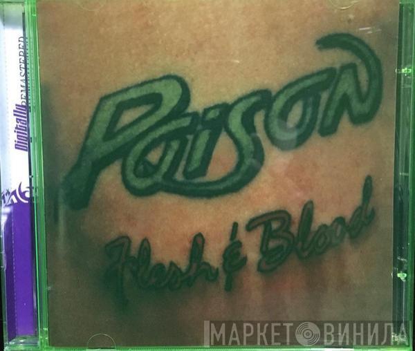  Poison   - Flesh & Blood
