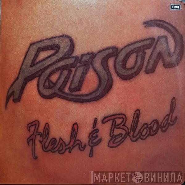  Poison   - Flesh & Blood