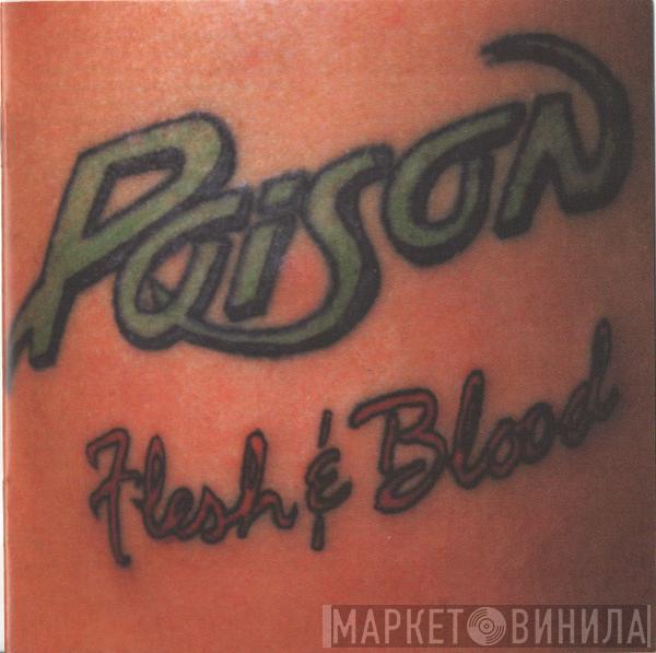  Poison   - Flesh & Blood
