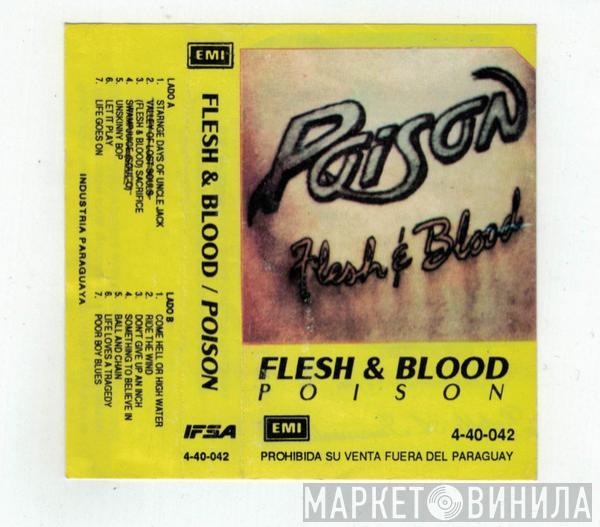  Poison   - Flesh & Blood