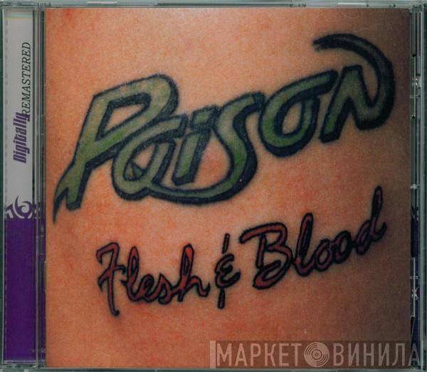 Poison   - Flesh & Blood