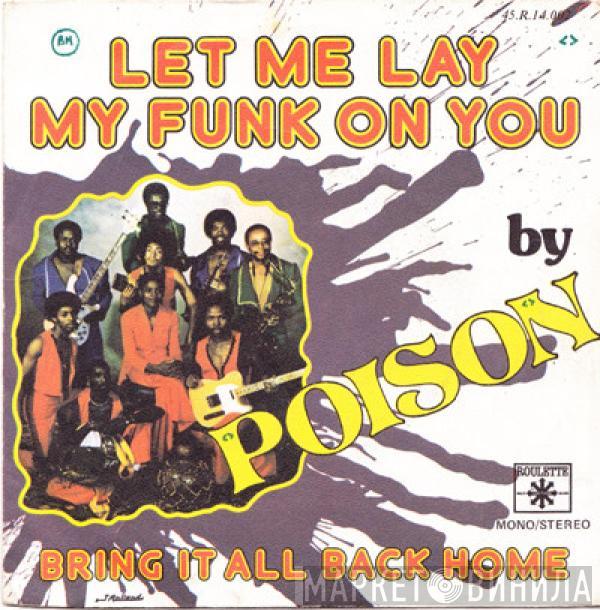 Poison - Let Me Lay My Funk On You