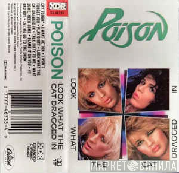  Poison   - Look What The Cat Dragged In