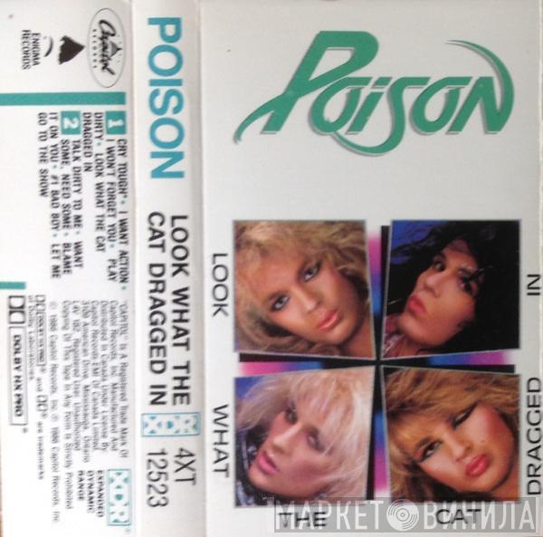  Poison   - Look What The Cat Dragged In