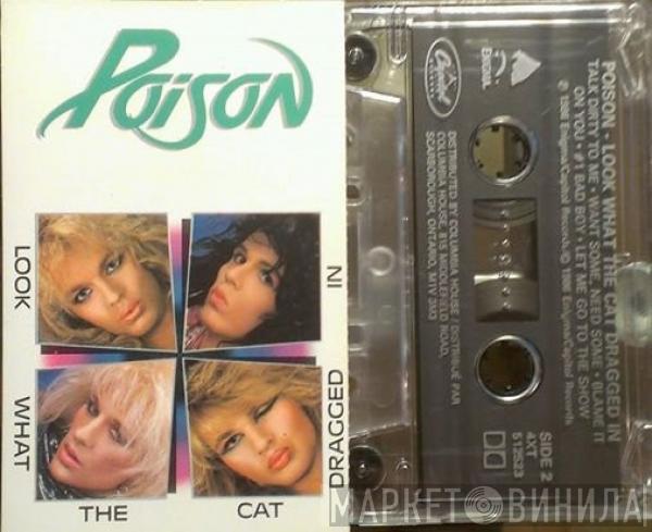  Poison   - Look What The Cat Dragged In