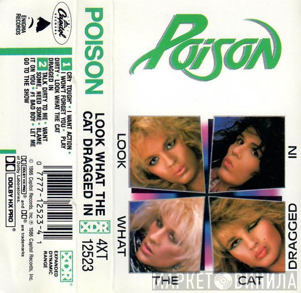  Poison   - Look What The Cat Dragged In