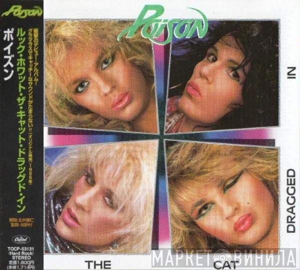  Poison   - Look What The Cat Dragged In