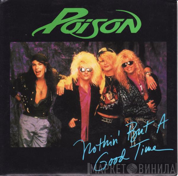 Poison  - Nothin' But A Good Time