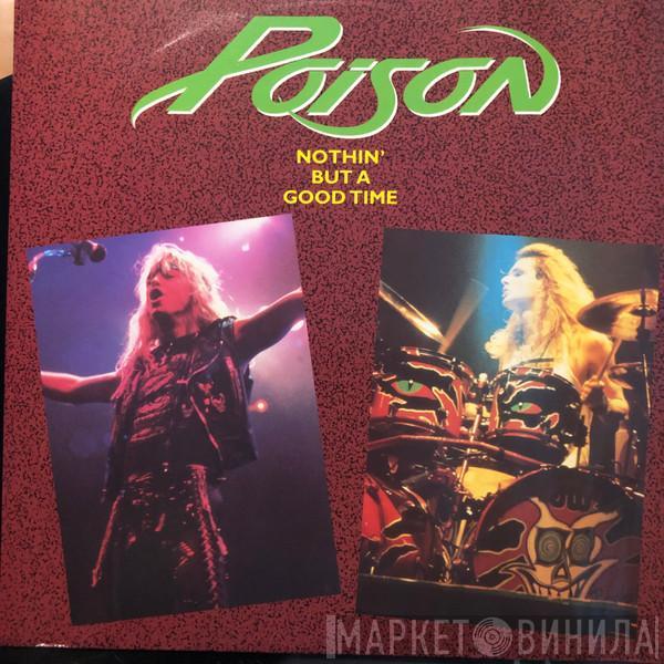 Poison  - Nothin' But A Good Time