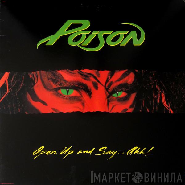  Poison   - Open Up And Say ...Ahh!