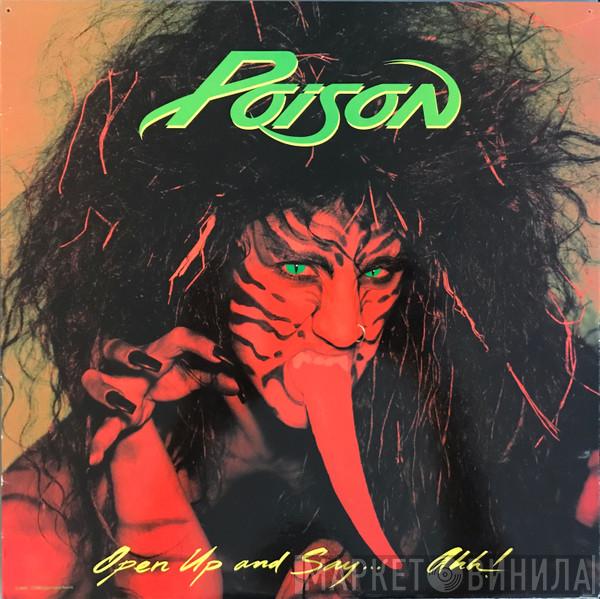  Poison   - Open Up And Say ...Ahh!