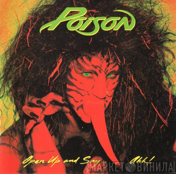  Poison   - Open Up And Say.... Ahh!