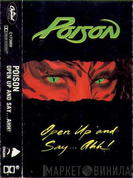  Poison   - Open Up And Say ...Ahh!