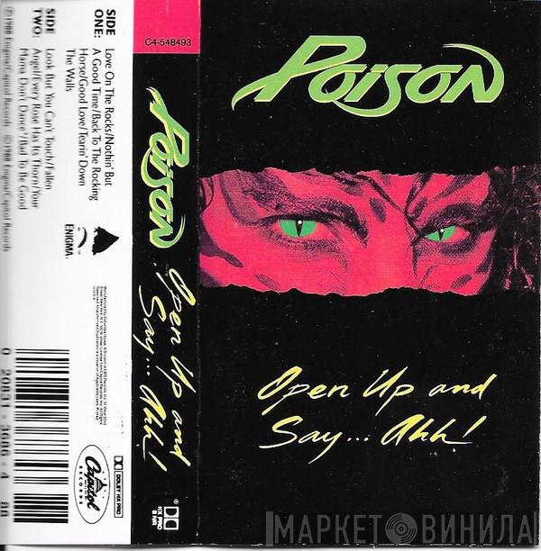  Poison   - Open Up And Say....Ahh!