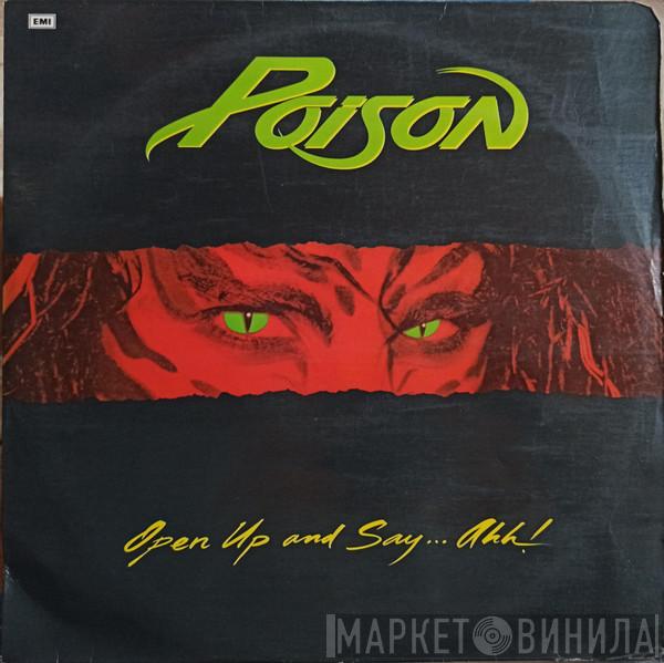  Poison   - Open Up And Say ...Ahh!