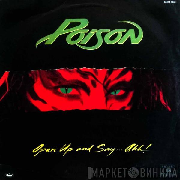  Poison   - Open Up And Say ...Ahh!