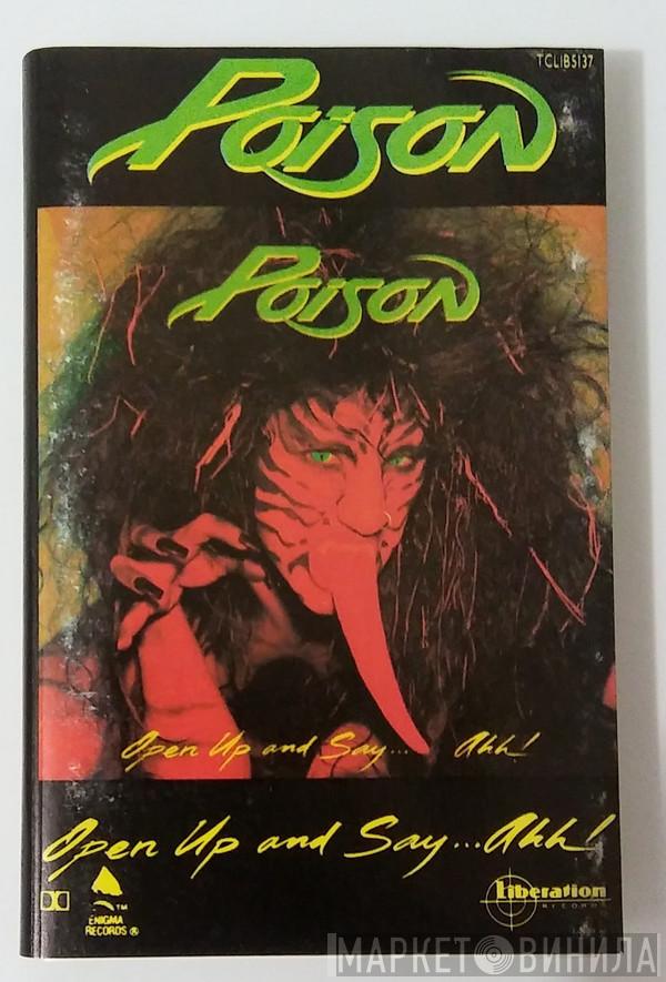  Poison   - Open Up And Say ...Ahh!
