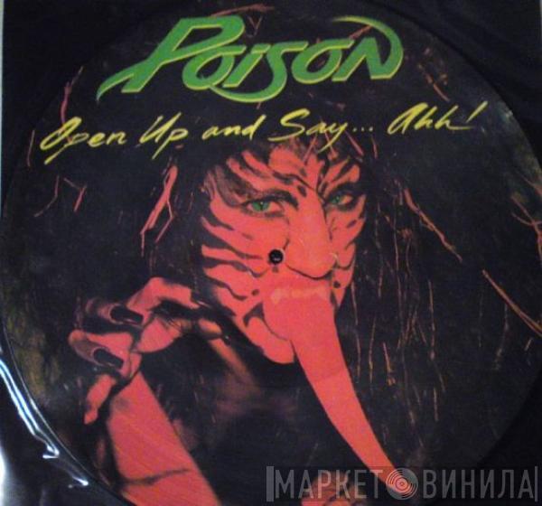  Poison   - Open Up And Say....Ahh!