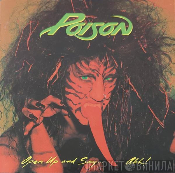  Poison   - Open Up And Say ...Ahh!