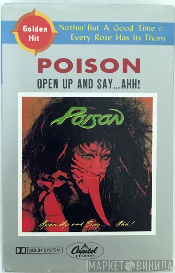  Poison   - Open Up And Say ...Ahh!