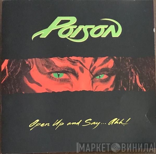  Poison   - Open Up And Say....Ahh!