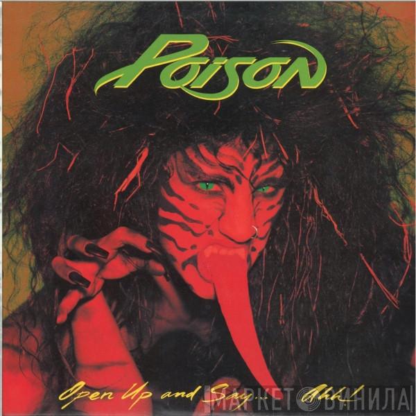  Poison   - Open Up And Say... Ahh!
