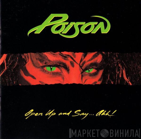  Poison   - Open Up And Say...Ahh!