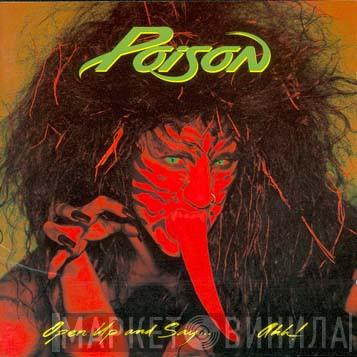  Poison   - Open Up And Say... Ahh!