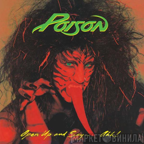  Poison   - Open Up And Say... Ahh!