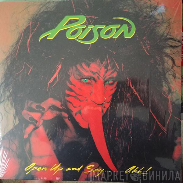  Poison   - Open Up and Say...Ahh!